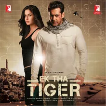 The Tiger Song (From "Ek Tha Tiger")